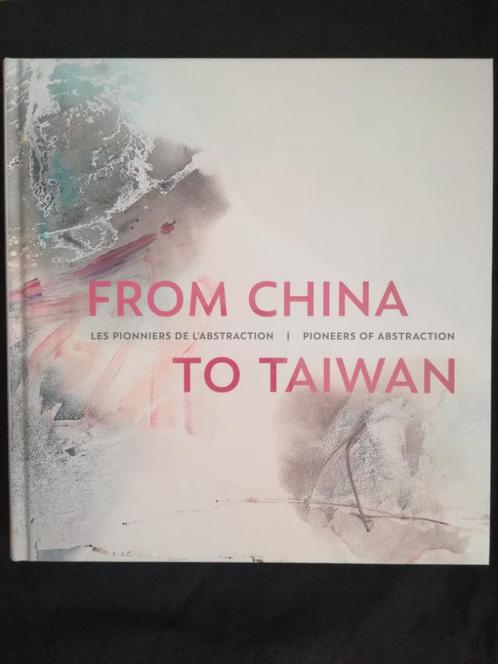 From China To Taiwan Pioneers Of Abstraction, Livres, Art & Culture | Arts plastiques, Comme neuf, Peinture et dessin, Enlèvement ou Envoi