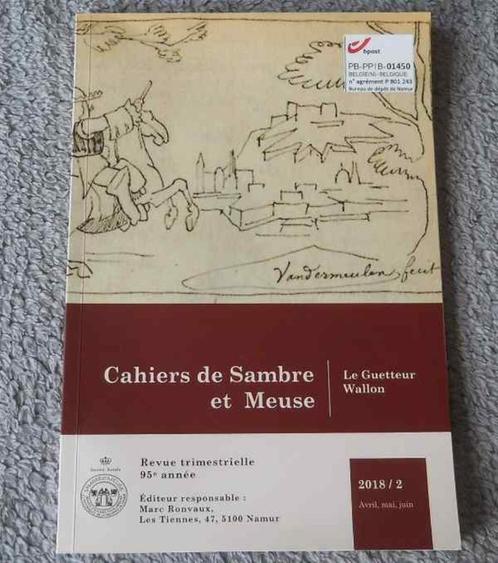 Cahiers de Sambre & Meuse 2018 / 2  -  Namur Rops Auvelais, Boeken, Geschiedenis | Nationaal, Gelezen, Ophalen of Verzenden