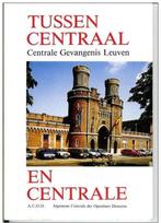 Boek: Leuven Tussen centraal en centrale Gevangenis, Boeken, Gelezen, Ophalen of Verzenden, Andere