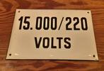 Oud emaille bordje 15000 Volts, Verzenden, Gebruikt