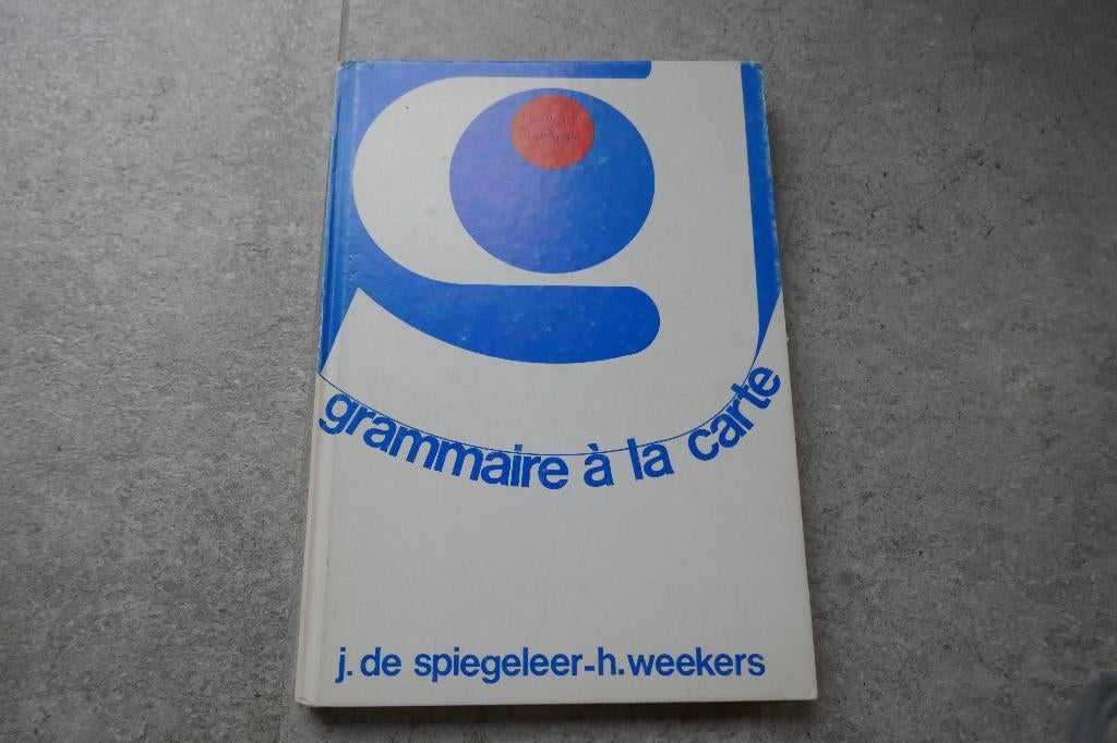 Grammaire à la carte, Boeken, Schoolboeken, Gelezen, Frans, Ophalen of Verzenden