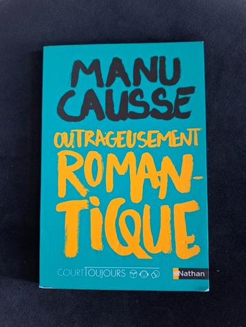 Outrageusement romantique de Manu Causse