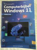 SchoonePC Computerbijbel Windows 11, 1e editie Win 11, Boeken, Informatica en Computer, Besturingssystemen, Menno SCHOONE, Ophalen of Verzenden