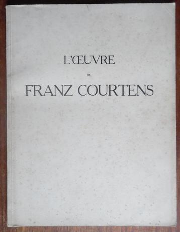 L'Œuvre de Franz Courtens - Gustave Vanzype - 1932