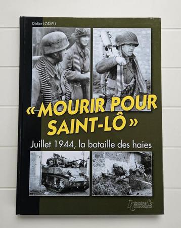Sterven voor Saint-Lô: juli 1944, de Slag om de Hedges beschikbaar voor biedingen