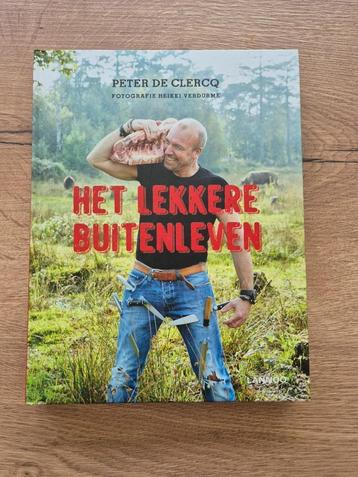 Boek Het Lekkere buitenleven Peter De Clercq kookboek beschikbaar voor biedingen