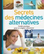 Secrets des médecines alternatives Guide pratique pour se so, Dieet en Voeding, Nieuw, Ophalen of Verzenden, Collectif