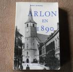 Arlon en 1890 (Max Kiesel), Boeken, Streekboeken en Streekromans, Ophalen of Verzenden, Gelezen