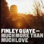 FINLEY QUAYE : Much more than much love, Cd's en Dvd's, Ophalen of Verzenden, 2000 tot heden, Nieuw in verpakking