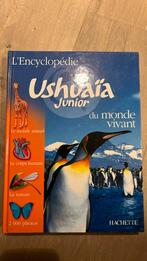 L’encyclopédie Ushuaia junior du monde vivant, Livres, Livres pour enfants | Jeunesse | 13 ans et plus, Utilisé
