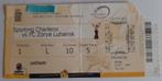 ticket football Sporting de Charleroi - Luhansk 30/07/2015, Enlèvement ou Envoi, Utilisé, Autres types