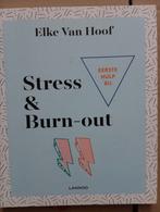 Elke Van Hoof - EERSTE HULP BIJ Stress & Burn-out, Boeken, Ophalen of Verzenden, Zo goed als nieuw