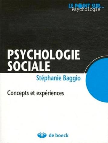 Psychologie sociale. Concepts et expériences.Baggio  beschikbaar voor biedingen