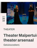 Gelukzoekers - theater arsenaal - Malpertuis - Belgica, Tickets en Kaartjes