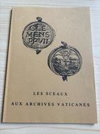 Les sceaux aux archives vaticanes, Antiek en Kunst, Antiek | Boeken en Manuscripten, Ophalen of Verzenden
