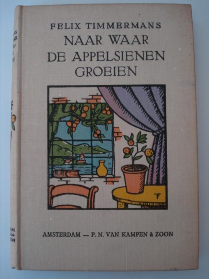 BK2. Felix Timmermans Naar waar de appelsienen groeien, Antiek en Kunst, Antiek | Boeken en Manuscripten, Verzenden