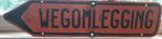 Verkeersbord wegomlegging, Ophalen, Gebruikt