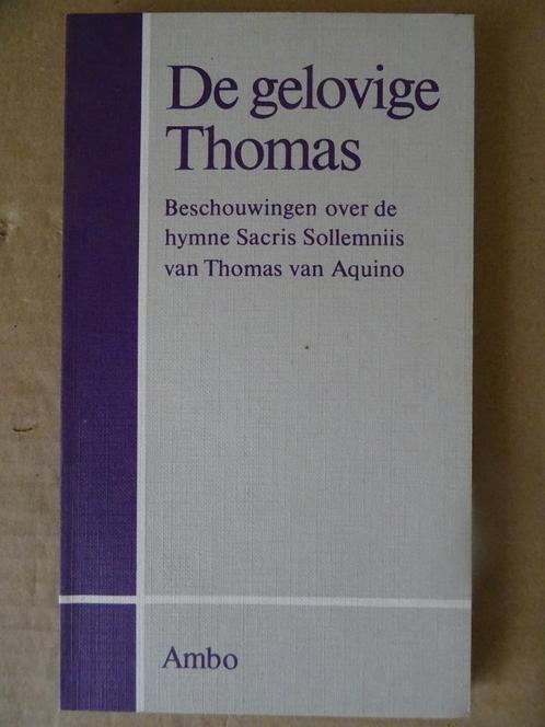 De gelovige Thomas Beschouwingen over hymne Sacris Solemniis, Boeken, Godsdienst en Theologie, Zo goed als nieuw, Christendom | Katholiek