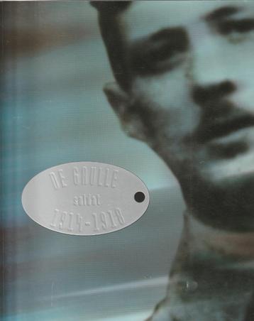 De Gaulle, soldat, 1914-1918 + L’Histoire Autrement beschikbaar voor biedingen