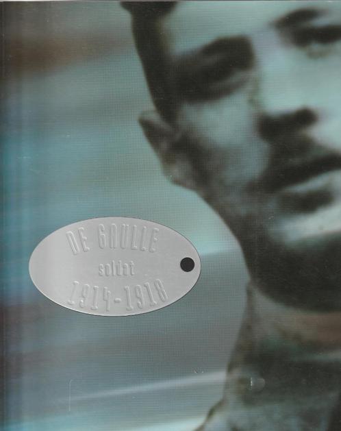 De Gaulle, soldat, 1914-1918 + L’Histoire Autrement, Boeken, Oorlog en Militair, Ophalen of Verzenden
