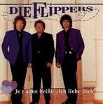 Die Flippers - Je T'Aime Heibt Ich Liebe, Cd's en Dvd's, Ophalen of Verzenden