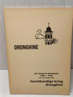 Dronghine de tram te drongen 1909-1959 De Keukeleire erik, Ophalen of Verzenden, Gelezen