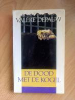 boek De dood met de kogel - Valère Depauw, Gelezen, Ophalen of Verzenden, Valère Depauw