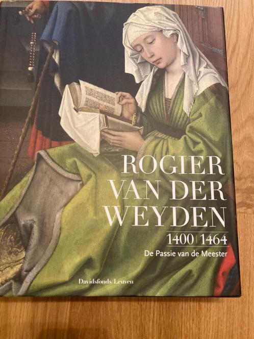 ROGIER VAN DER WEYDEN 1400-1464 De Passie van de meester, Boeken, Kunst en Cultuur | Beeldend, Nieuw, Schilder- en Tekenkunst