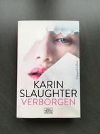 Karin Slaughter - Verborgen, Ophalen of Verzenden, Gelezen, Karin Slaughter