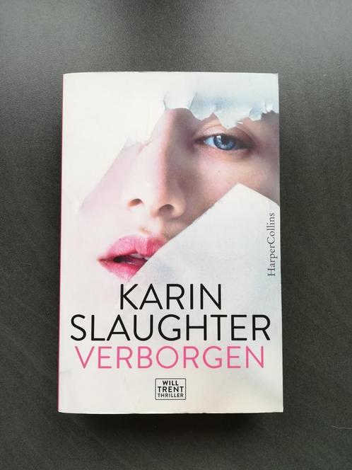 Karin Slaughter - Verborgen, Boeken, Thrillers, Gelezen, Ophalen of Verzenden