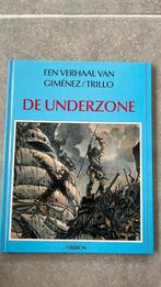 De underzone, een verhaal van Giménez/Trillo, Ophalen of Verzenden, Zo goed als nieuw