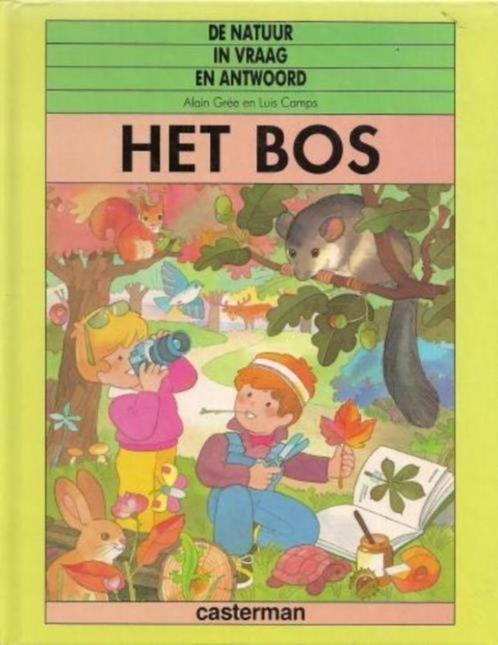 boek: het bos - Alain Grée & Luis Camps, Boeken, Kinderboeken | Jeugd | onder 10 jaar, Zo goed als nieuw, Non-fictie, Verzenden