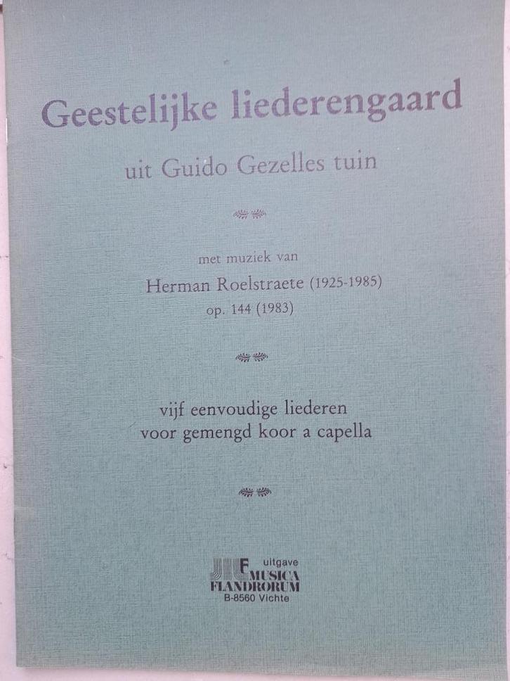 "Geestelijke liederengaard"       H.Roelstraete, Muziek en Instrumenten, Bladmuziek, Nieuw, Overige soorten, Overige genres, Koor