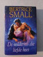 Bertrice Small: De wildernis die liefde heet, Boeken, Bertrice Small, Ophalen of Verzenden, Zo goed als nieuw