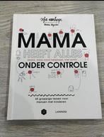 Mama heeft alles (bijna, maar nooit helemaal, niet echt) ond, Ophalen, Zo goed als nieuw, Mama Baas; Sofie Vanherpe