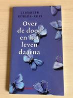 Elisabeth Kübler-Ross, Over de dood en het leven daarna, Enlèvement ou Envoi, Elisabeth Kübler-Ross