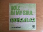GONZALEZ     HOLE IN MY SOUL / RE-SOULED, CD & DVD, Vinyles Singles, Single, Comme neuf, 7 pouces, R&B et Soul