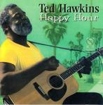 Ted Hawkins - Happy Hour, Cd's en Dvd's, Cd's | Jazz en Blues, Ophalen of Verzenden, Zo goed als nieuw