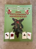 Boek 'Nicky's ideeen voor een patchwork kerstfeest'. incl. p, Boeken, Hobby en Vrije tijd, Borduren en Naaien, Zo goed als nieuw