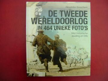 De tweede wereldoorlog in 464 unieke foto's. beschikbaar voor biedingen