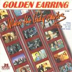 7"  Golden Earring ‎– When The Lady Smiles, 7 pouces, Utilisé, Enlèvement ou Envoi, Single