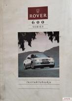 Instructieboekje Rover 600 RCL0005DUT, Autos : Divers, Modes d'emploi & Notices d'utilisation, Enlèvement ou Envoi