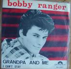 45t7" vinyl single BOBBY RANGER, Ophalen of Verzenden