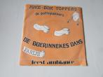 DE POTTENPAKKERS, DE BOERINNEKES DANS, SINGEL, Cd's en Dvd's, Vinyl | Nederlandstalig, Overige formaten, Levenslied of Smartlap