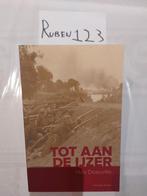 Max Deauville - Tot aan de Ijzer, Ophalen of Verzenden, Zo goed als nieuw, Max Deauville