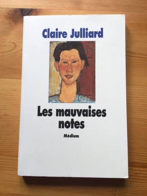 Livre "Les mauvaises notes" de Claire Julliard, Livres, Romans, Utilisé, Enlèvement ou Envoi