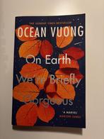 On earth we're briefly gorgeous - Ocean Vuong, Boeken, Studieboeken en Cursussen, Ophalen of Verzenden, Nieuw, Hoger Onderwijs