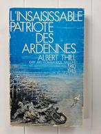 L'Insaisissable Patriote des Ardennes : Albert Thill, Général, Utilisé, Enlèvement ou Envoi, Deuxième Guerre mondiale