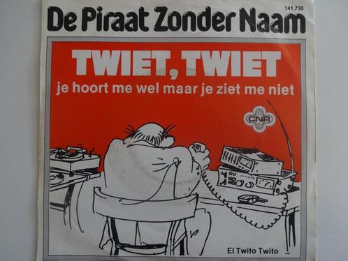 De Piraat Zonder Naam - Twiet, Twiet Je Hoort Me Wel Maar Zi, Cd's en Dvd's, Vinyl Singles, Single, Nederlandstalig, Ophalen of Verzenden
