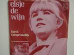 Elsje De Wijn - Karel / Oorspronkelijk (1970), Ophalen of Verzenden, Single